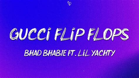 gucci filp flops traduzioone|Bhad Bhabie .